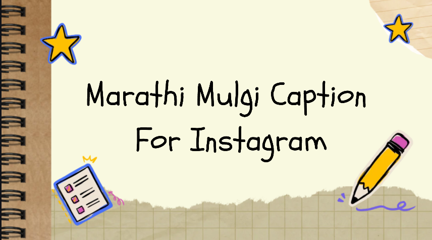 Marathi Mulgi Caption For Instagram